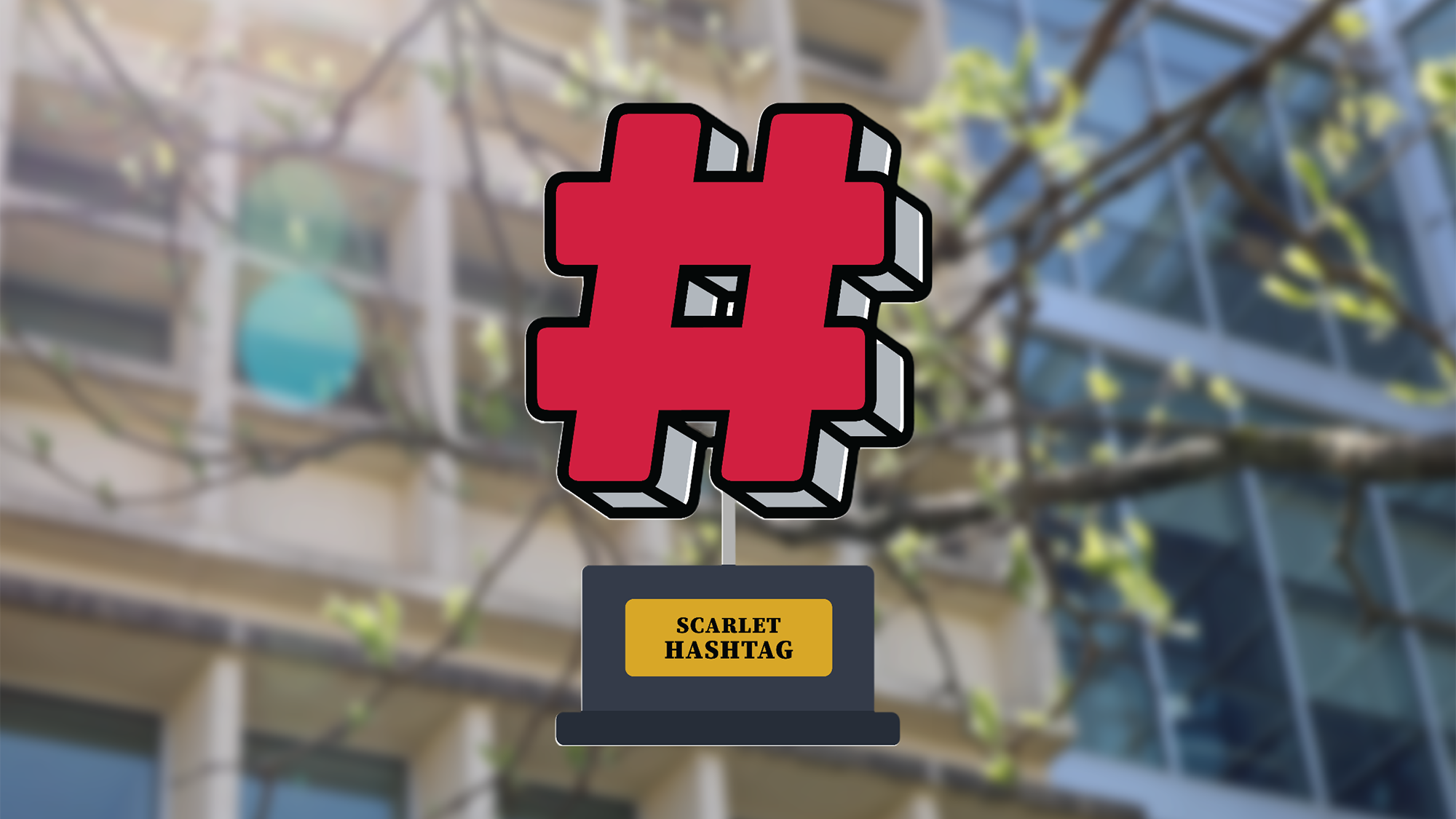 Scarlet Hashtag award graphic on top of an image of Cunz Hall