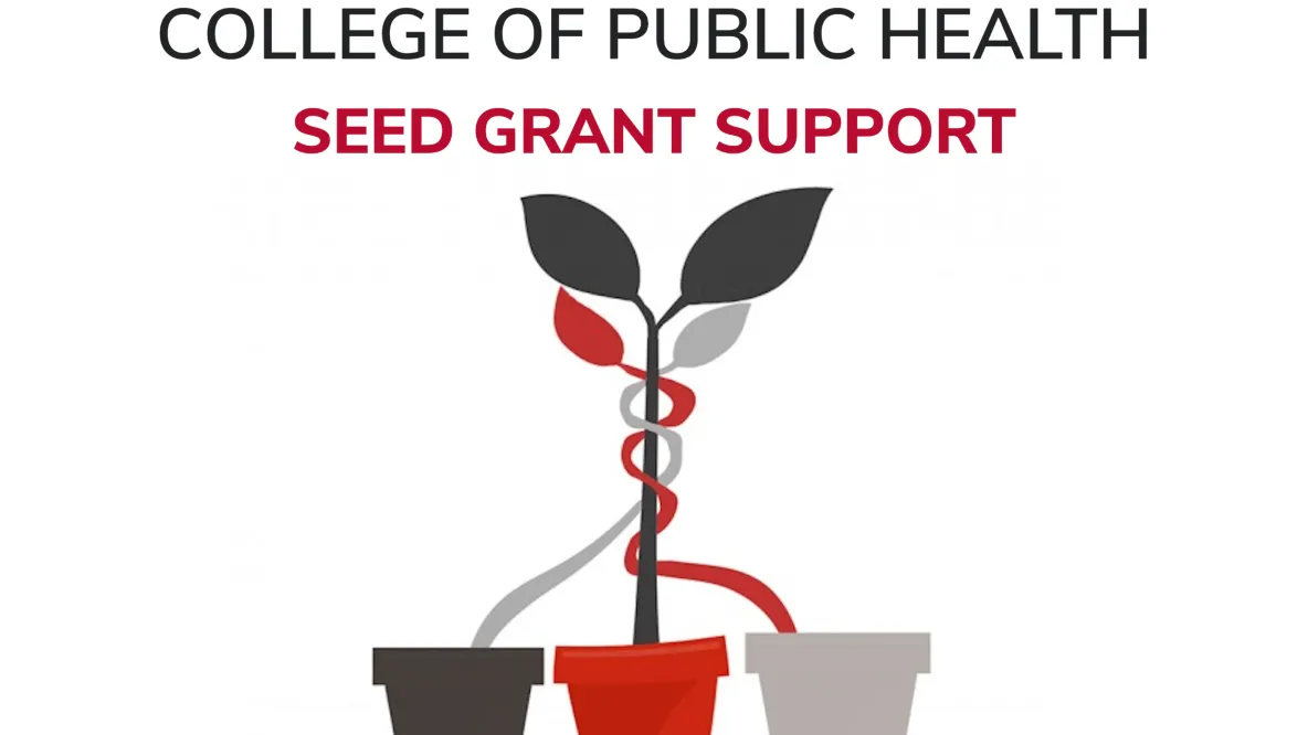 graphic with three sprouting flower pots that says College of Public Health Seed Grant Support